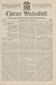 Thorner Wochenblatt : Organ für die Kreise Thorn, Culm und Strasburg. 1863, № 147 (12 Dezember) + dod.