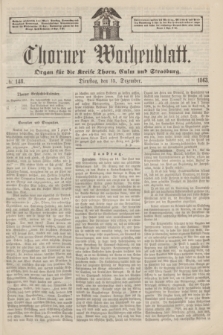 Thorner Wochenblatt : Organ für die Kreise Thorn, Culm und Strasburg. 1863, № 148 (15 Dezember) + dod.