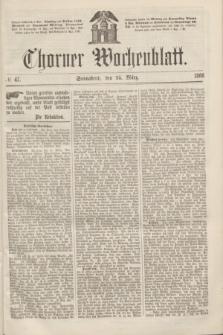 Thorner Wochenblatt. 1866, № 47 (24 März)
