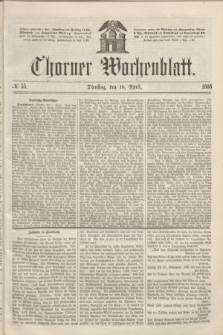 Thorner Wochenblatt. 1866, № 55 (10 April)
