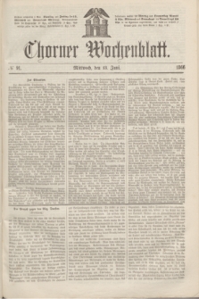Thorner Wochenblatt. 1866, № 91 (13 Juni)