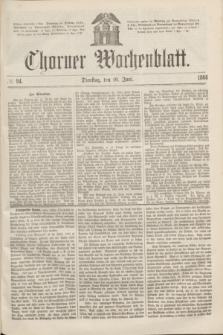 Thorner Wochenblatt. 1866, № 94 (19 Juni)