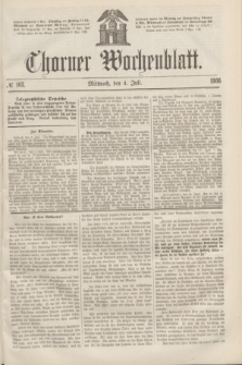 Thorner Wochenblatt. 1866, № 103 (4 Juli)