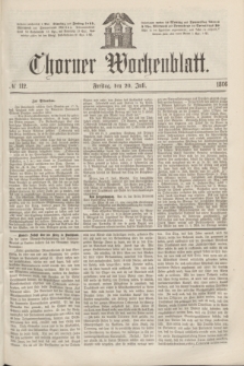 Thorner Wochenblatt. 1866, № 112 (20 Juli)