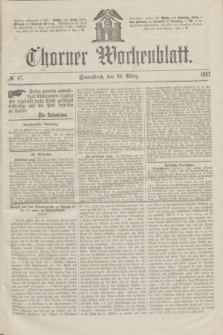 Thorner Wochenblatt. 1867, № 47 (23 März)