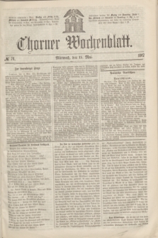 Thorner Wochenblatt. 1867, № 76 (15 Mai)