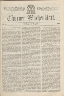 Thorner Wochenblatt. 1867, № 94 (18 Juni)