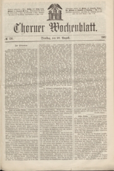Thorner Wochenblatt. 1867, № 130 (20 August)