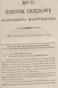 Dziennik Urzędowy Woiewodztwa Mazowieckiego. 1817, nr 67 (10 listopada)