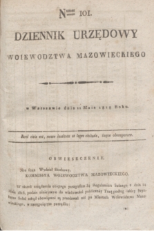 Dziennik Urzędowy Woiewodztwa Mazowieckiego. 1818, nr 101 (11 maja) + dod.