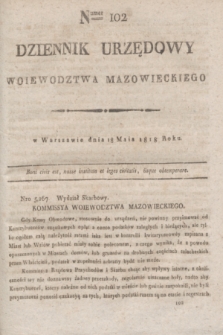 Dziennik Urzędowy Woiewodztwa Mazowieckiego. 1818, nr 102 (18 maja) + dod.