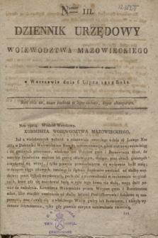 Dziennik Urzędowy Woiewodztwa Mazowieckiego. 1818, nr 111 (6 lipca) + dod.