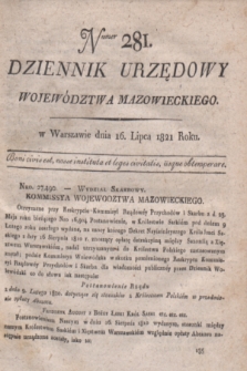 Dziennik Urzędowy Województwa Mazowieckiego. 1821, nr 281 (16 lipca) + dod.