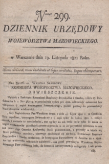 Dziennik Urzędowy Województwa Mazowieckiego. 1821, nr 299 (19 listopada) + dod.