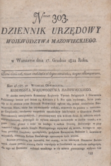 Dziennik Urzędowy Województwa Mazowieckiego. 1821, nr 303 (17 grudnia) + dod.