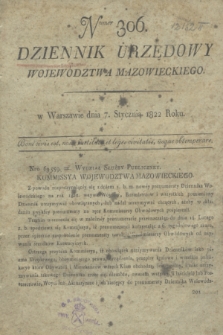 Dziennik Urzędowy Województwa Mazowieckiego. 1822, nr 306 (7 stycznia) + dod.
