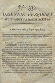 Dziennik Urzędowy Województwa Mazowieckiego. 1822, nr 332 (8 lipca) + dod.
