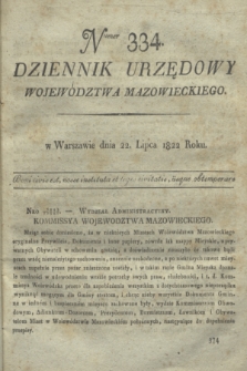 Dziennik Urzędowy Województwa Mazowieckiego. 1822, nr 334 (22 lipca) + dod.