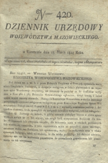 Dziennik Urzędowy Województwa Mazowieckiego. 1824, nr 420 (15 marca) + dod.