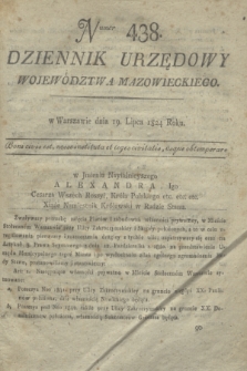 Dziennik Urzędowy Województwa Mazowieckiego. 1824, nr 438 (19 lipca) + dod.
