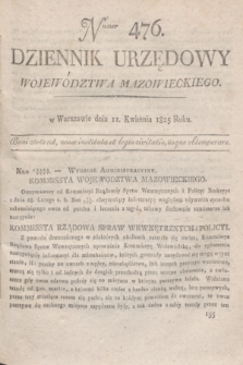 Dziennik Urzędowy Województwa Mazowieckiego. 1825, nr 476 (11 kwietnia) + dod.