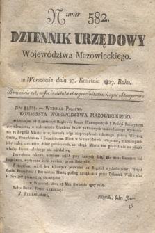 Dziennik Urzędowy Województwa Mazowieckiego. 1827, nr 582 (23 kwietnia) + dod.