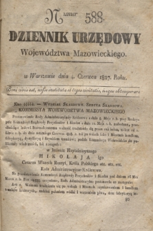 Dziennik Urzędowy Województwa Mazowieckiego. 1827, nr 588 (4 czerwca) + dod.