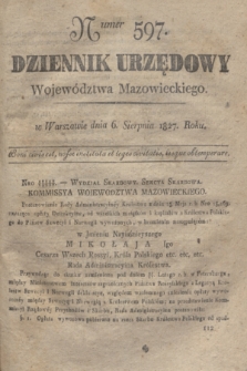 Dziennik Urzędowy Województwa Mazowieckiego. 1827, nr 597 (6 sierpnia) + dod.