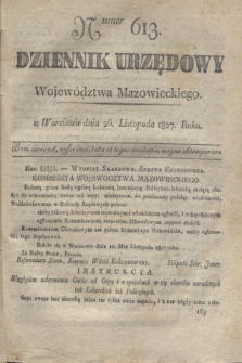 Dziennik Urzędowy Województwa Mazowieckiego. 1827, nr 613 (26 listopada) + dod.