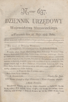 Dziennik Urzędowy Województwa Mazowieckiego. 1828, nr 637 (12 maja) + dod.
