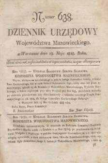 Dziennik Urzędowy Województwa Mazowieckiego. 1828, nr 638 (19 maja) + dod.