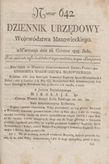 Dziennik Urzędowy Województwa Mazowieckiego. 1828, nr 642 (16 czerwca) + dod.