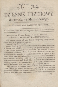 Dziennik Urzędowy Województwa Mazowieckiego. 1829, nr 704 (24 sierpnia) + dod.