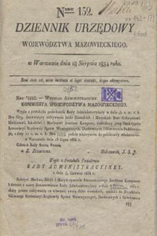 Dziennik Urzędowy Województwa Mazowieckiego. 1834, nr 152 (18 sierpnia) + dod.