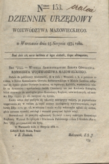 Dziennik Urzędowy Województwa Mazowieckiego. 1834, nr 153 (25 sierpnia) + dod.