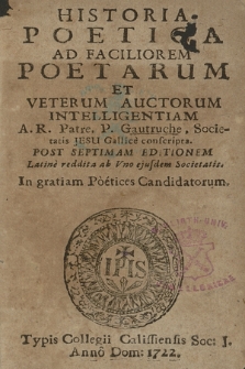 Historia Poetica ad Faciliorem Poetarum Et Veterum Auctorum Intelligentiam