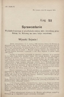 [Kadencja IX, sesja I, al. 461] Alegata do Sprawozdań Stenograficznych z Pierwszej Sesyi Dziewiątego Peryodu Sejmu Krajowego Królestwa Galicyi i Lodomeryi z Wielkiem Księstwem Krakowskiem z roku 1909/1910. Alegat 461