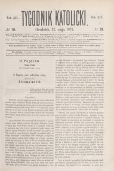 Tygodnik Katolicki. R.12, № 19 (13 maja 1871)