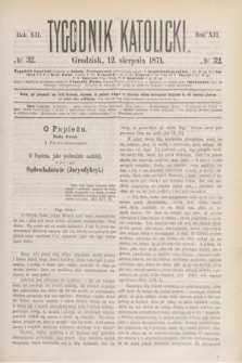 Tygodnik Katolicki. R.12, № 32 (12 sierpnia 1871)