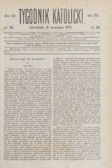 Tygodnik Katolicki. R.12, № 36 (9 września 1871)