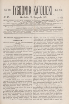 Tygodnik Katolicki. R.12, № 45 (11 listopada 1871)