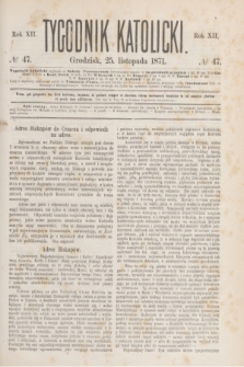 Tygodnik Katolicki. R.12, № 47 (25 listopada 1871)