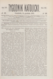 Tygodnik Katolicki. R.12, № 49 (9 grudnia 1871)