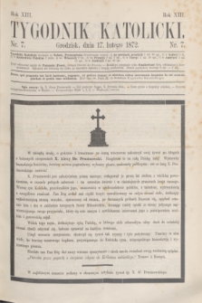 Tygodnik Katolicki. R.13, nr 7 (17 lutego 1872)