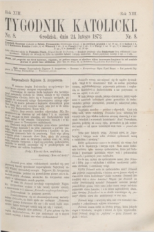 Tygodnik Katolicki. R.13, nr 8 (24 lutego 1872)