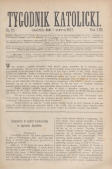 Tygodnik Katolicki. R.13, № 22 (1 czerwca 1872)