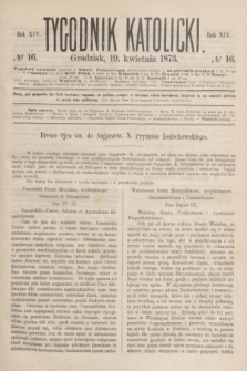 Tygodnik Katolicki. R.14, № 16 (19 kwietnia 1873)