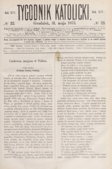 Tygodnik Katolicki. R.14, № 22 (31 maja 1873)