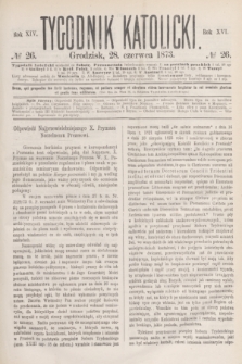 Tygodnik Katolicki. R.14, № 26 (28 czerwca 1873)