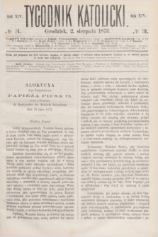 Tygodnik Katolicki. R.14, № 31 (2 sierpnia 1873)